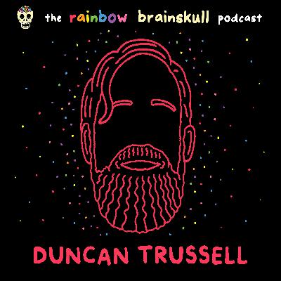 Duncan Trussell #3 Duncan Trussell #3