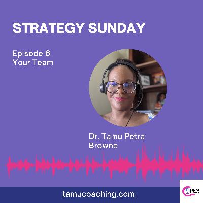 Strategy Sunday Episode 6 - Your Team Strategy Sunday Episode 6 - Your Team