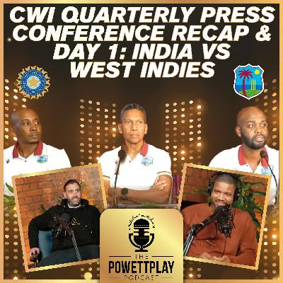 Cricket West Indies Quarterly Meeting Reaction & Day 1: India v West Indies - PowettPlay Podcast Cricket West Indies Quarterly Meeting Reaction & Day 1: India v West Indies - PowettPlay Podcast