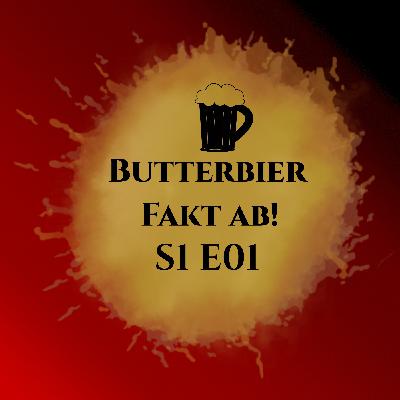 S11E01 Butterbier Fakt ab! S1E01
