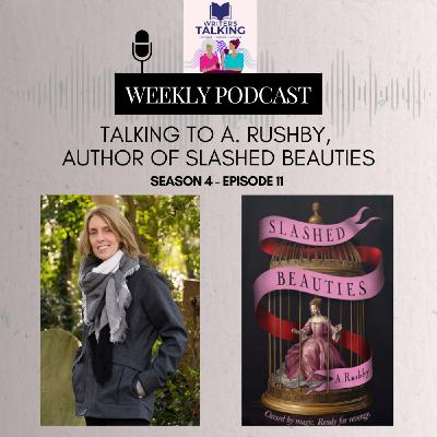 Talking to A. Rushby, author of Slashed Beauties Talking to A. Rushby, author of Slashed Beauties