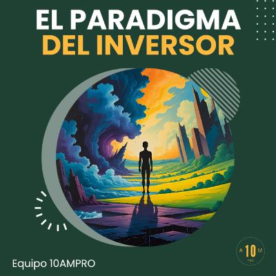 E163: El paradigma del inversor. Equipo 10AMPRO