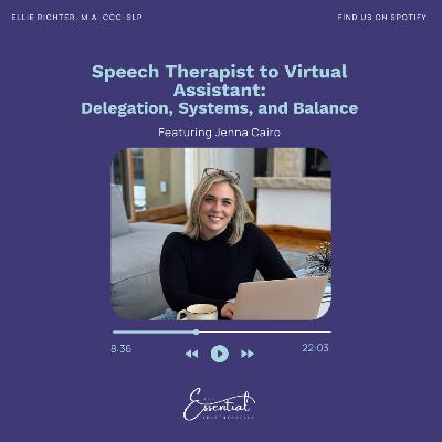 Speech Therapist to Virtual Assistant: Delegation, Systems, and Balance