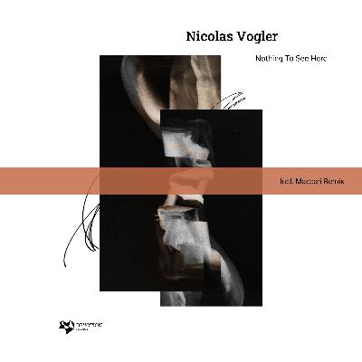 Nicolas Vogler - Nothing To See Here EP [Devotion Records] Previews