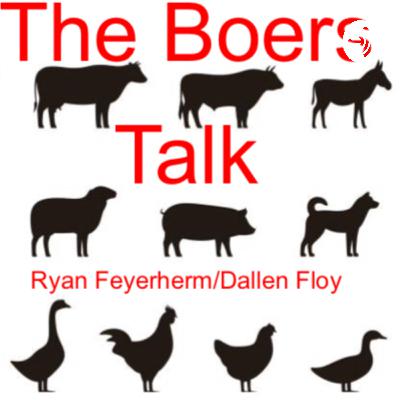 Episode 21 - The Boers Talk Episode 21 - The Boers Talk