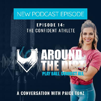 Episode 14: The Confident Athlete with Paige Tonz