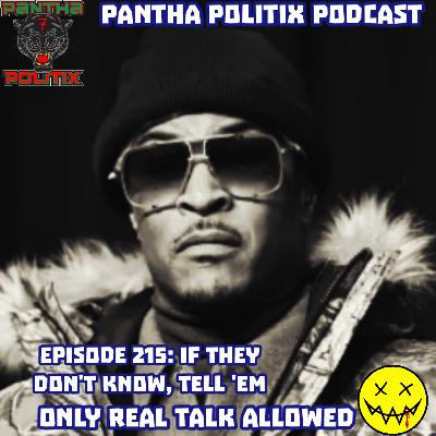 Episode 215: If They Don't Know, Tell 'Em