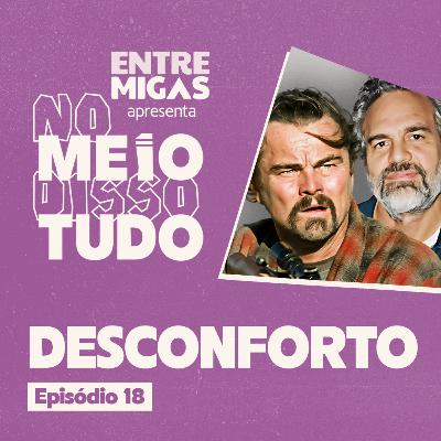 FAMOSOS QUE SAÍRAM DA ZONA DE CONFORTO E NOS INSPIRAM! | No Meio Disso Tudo Podcast EP18