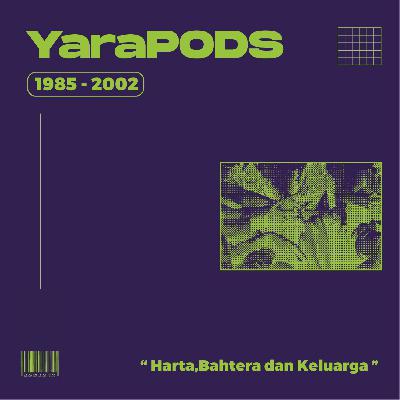 1985-2002 .Harta, Bahtera dan Keluarga
