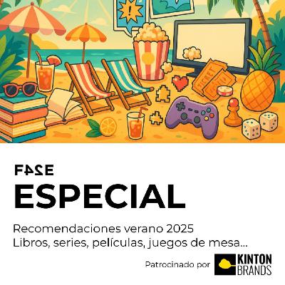 Cierre 5ª temporada | Recomendaciones para el verano 2025 | FASE ESPECIAL