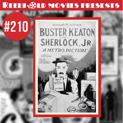 #210 "Sherlock Jr. (1924)" Review