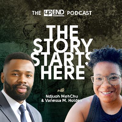 The Story Starts Here (with Ndjuoh MehChu and Vanessa M. Holden)