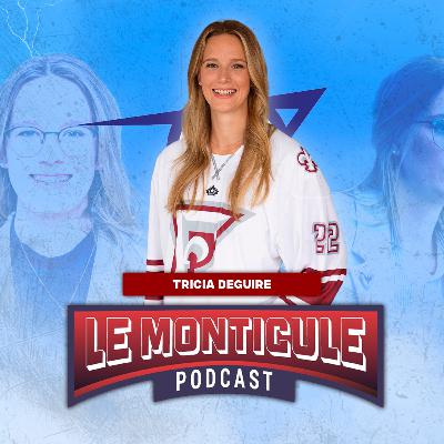 Le Monticule ép38 : Tricia Deguire, 2e femme a être coach derrière un banc de la LHJMQ.