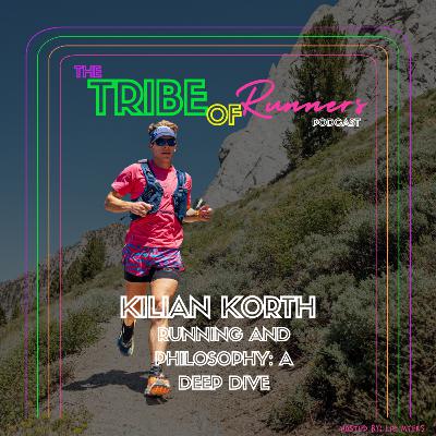 089: Running and Philosophy: A Deep Dive with Kilian Korth