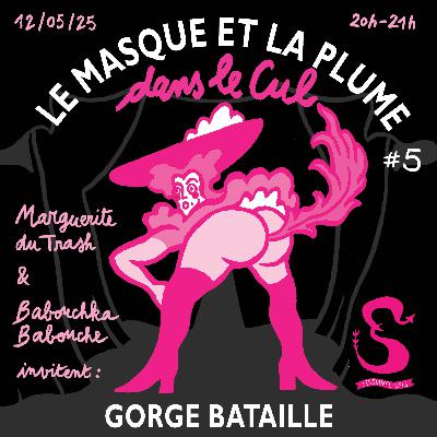 La plume dans le cul de Gorge Bataille La plume dans le cul de Gorge Bataille