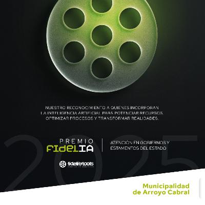 Premios FidelIA de Inteligencia Artificial - Municipalidad Arroyo Cabral - fidelia.lat