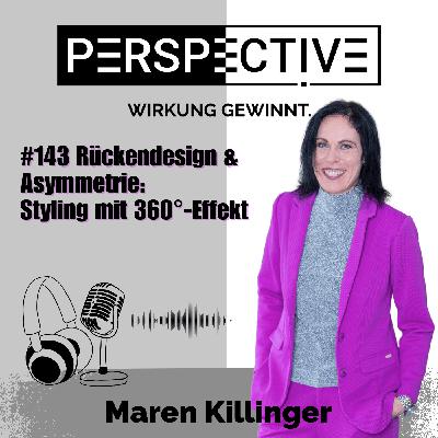 #143 Rückendesing & Asymmetrie: Styling mit 360°-Effekt #143 Rückendesing & Asymmetrie: Styling mit 360°-Effekt