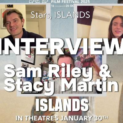 Episode 311: Sam Riley & Stacy Martin Interview | Canadian Exclusive | Escape, Connection & Permanent Vacations Episode 311: Sam Riley & Stacy Martin Interview | Canadian Exclusive | Escape, Connection & Permanent Vacations