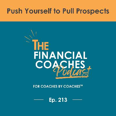 Push Yourself to Pull Prospects | EP 213