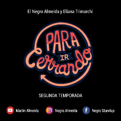 Para Ir Cerrando - Temporada 2 Programa 4 - Transformismo