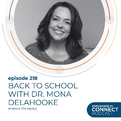 [E218] Replay Back to School w Mona Delahooke