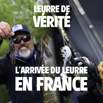 L'arrivée de la pêche aux leurres en France