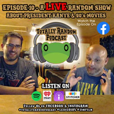 Episode 10-A LIVE Random Show About President Kanye, Baby Names and 80's Movies