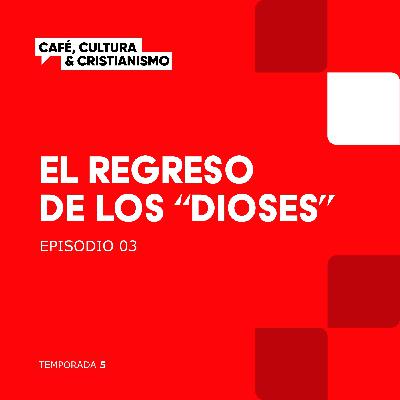 El regreso de los dioses