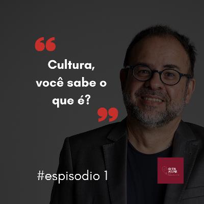 Cultura, sabe o que é? Cultura, sabe o que é?