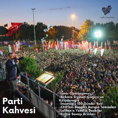 #13 - İmamoğlu 100 Gündür Silivri'de, İzmir Operasyonu vs. Ankara Siyaseti, Öfkeli Şeriatçı Sorunu