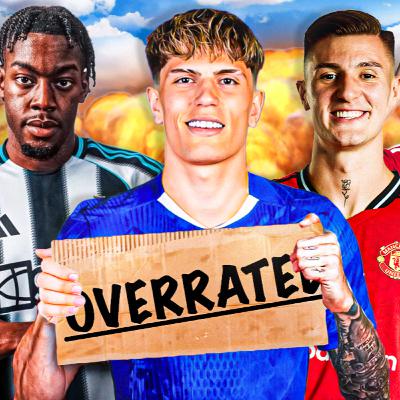 The Most OVERRATED Transfers So Far This Summer…