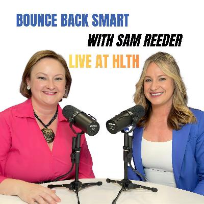 Ep 49: Bounce Back Smart with Sam Reeder Ep 49: Bounce Back Smart with Sam Reeder