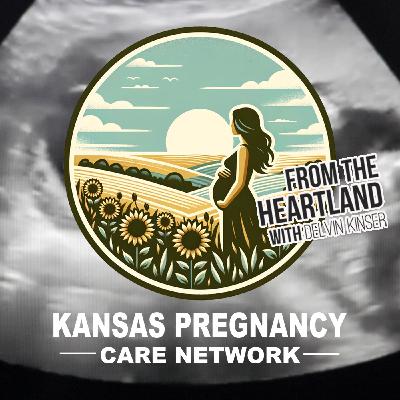 Episode 294: Kansas Pregnancy Care Network