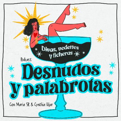 1. La Farolona y Fabulosa María Félix