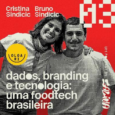 E, Ai? #3 | DADOS, BRANDING E TECNOLOGIA: Olga Ri, uma foodtech brasileira.