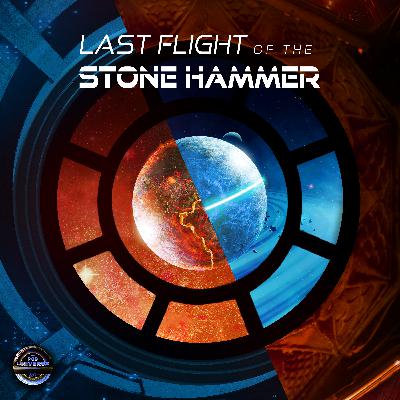 Last Flight of the Stone Hammer, Part Two Last Flight of the Stone Hammer, Part Two