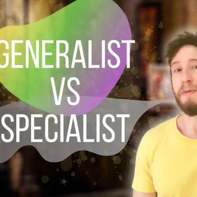 When being a specialist is better than a generalist