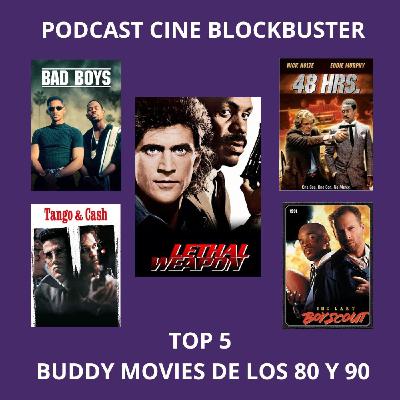 6x04 Top 5 Mejores Buddy Movies de los 80 y 90 6x04 Top 5 Mejores Buddy Movies de los 80 y 90
