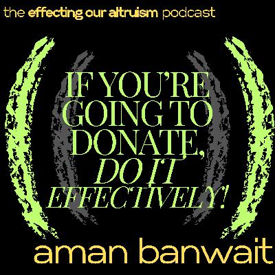 If You're going to donate, Do It Effectively!