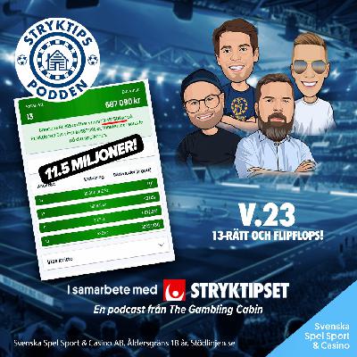 Stryktipset v.23 - 13 rätt och flipflops!