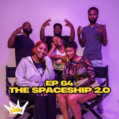 Ep 64 The SpaceShip2.0