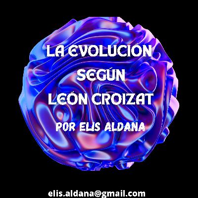 La evolución según León Croizat