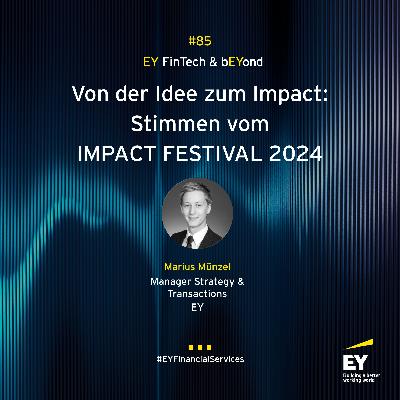#085 - Von der Idee zum Impact: Stimmen vom IMPACT FESTIVAL 2024 #085 - Von der Idee zum Impact: Stimmen vom IMPACT FESTIVAL 2024