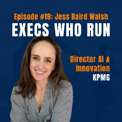 Jess Baird Walsh: Running for Purpose — Accountability, Resilience & the Power of One Foot Forward