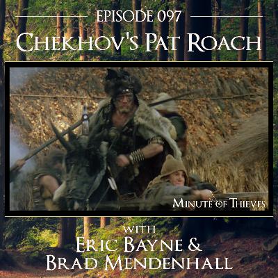 097 Chekhov's Pat Roach