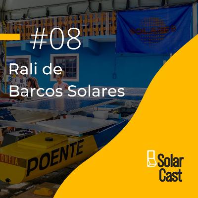 SolarCast 8 - Rali de Barcos Solares