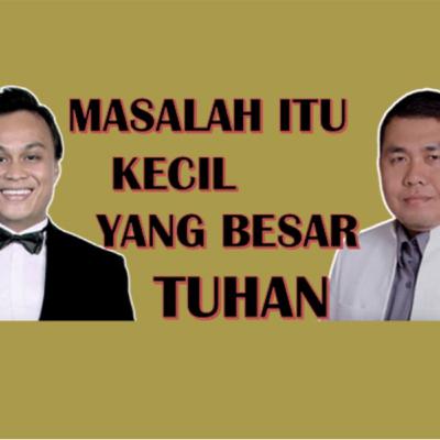 Finterview, Financial Interview Part 3 – Masalah itu kecil, yang besar TUHAN Finterview, Financial Interview Part 3 – Masalah itu kecil, yang besar TUHAN