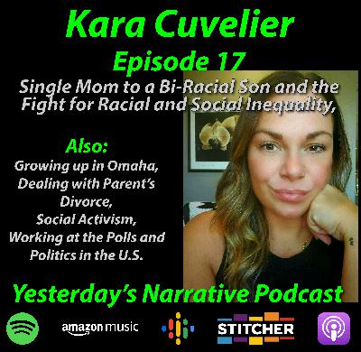 YN #17- Kara Cuvelier- Social Activism and Single Mom to a Bi-Racial Son YN #17- Kara Cuvelier- Social Activism and Single Mom to a Bi-Racial Son