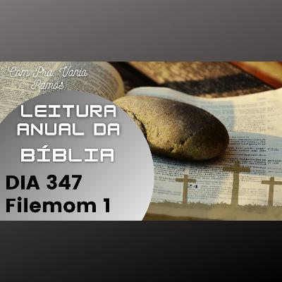 Leitura Anual da Bíblia com a Pastora Vania Ramos, dia 347 - Filemom Capítulo 1 Leitura Anual da Bíblia com a Pastora Vania Ramos, dia 347 - Filemom Capítulo 1