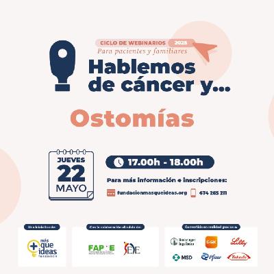 Hablemos de Cáncer y...Ostomías